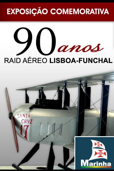 Exposição comemorativa dos 90 anos do raid aéreo Lisboa-Funchal