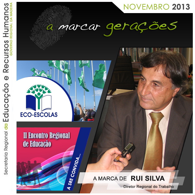 A marca de… Rui Silva, Eco- Escolas & Encontro de Educação