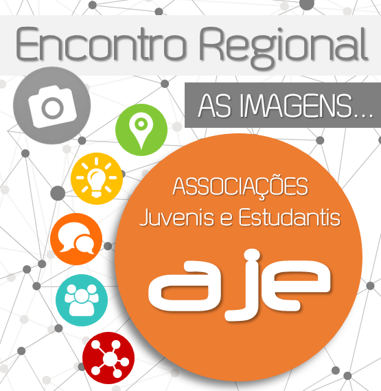 Encontro Regional AJE - As Imagens...