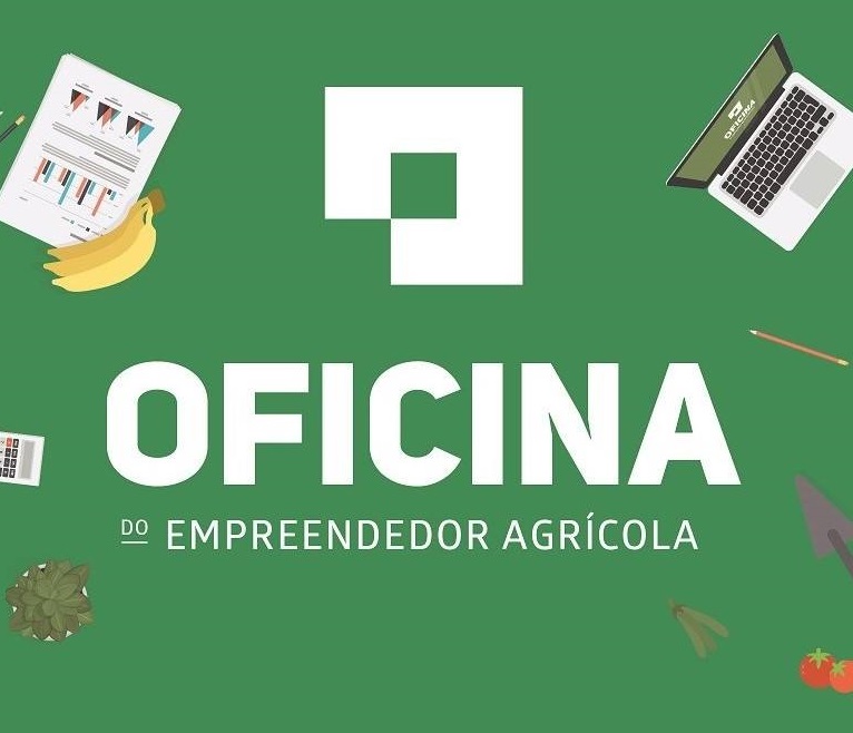 Oficina do Empreendedor Agrícola já tem inscrições abertas