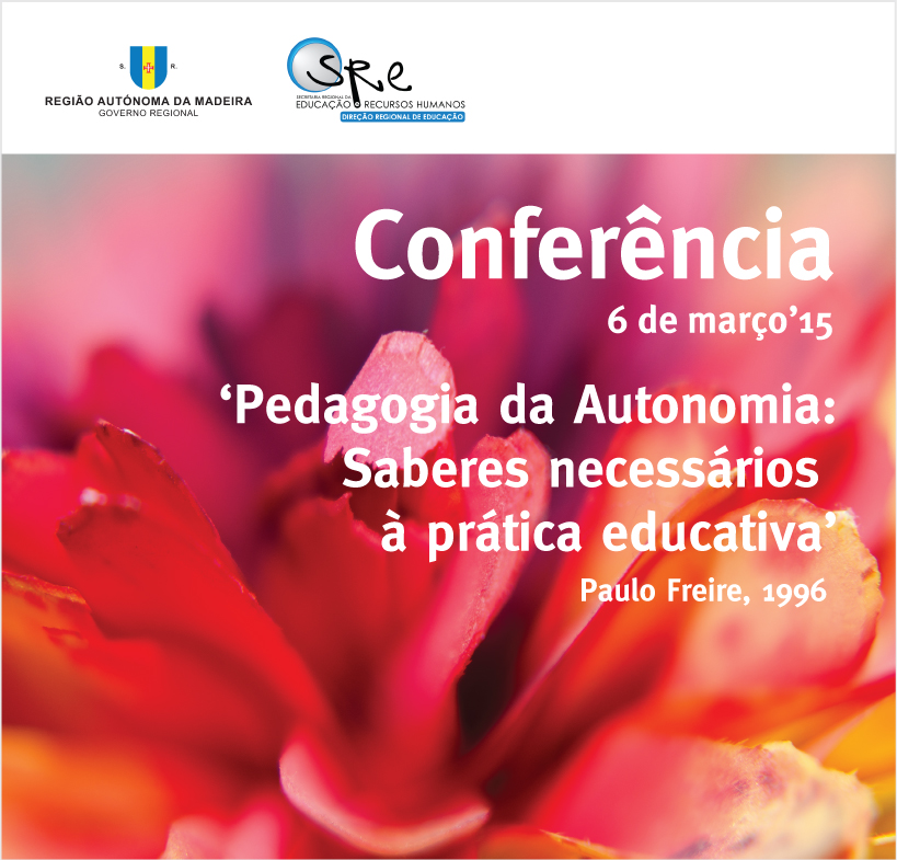 Conferência sobre a obra de Paulo Freire “Pedagogia da Autonomia: Saberes necessários à prática educativa”