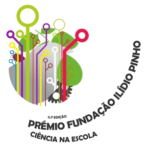 Prémio da Fundação Ilídio Pinho - "Ciência na Escola" 