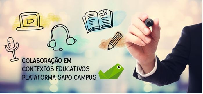 Colaboração em contextos educativos - Plataforma SAPO Campus