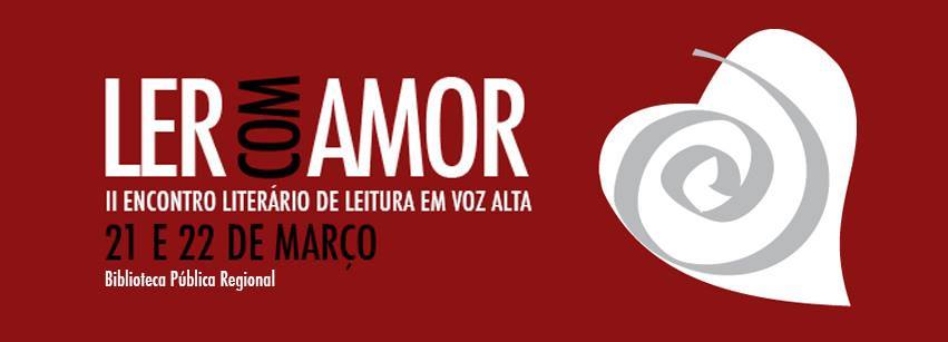 II Encontro Literário de Leitura em Voz Alta "Ler com Amor"
