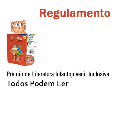 Regulamento da III Edição do Prémio de Literatura Infantojuvenil Inclusiva - Todos Podem Ler